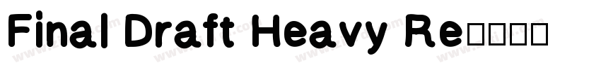 Final Draft Heavy Re字体转换